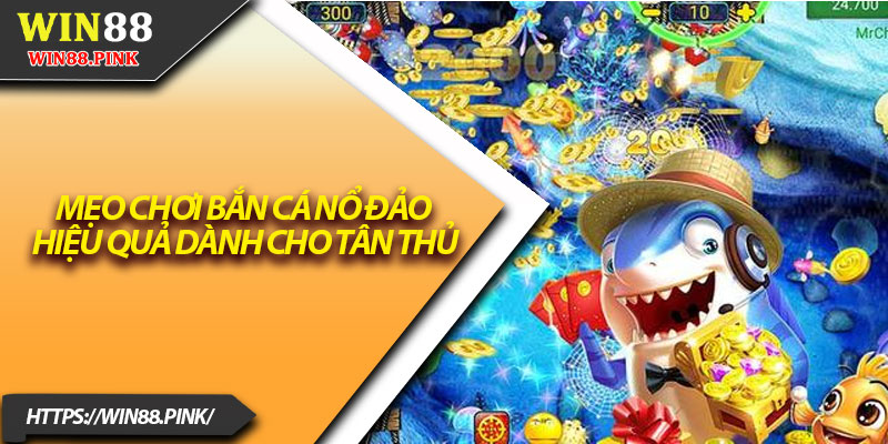 Bắn Cá Nổ Đảo – Bí Quyết Chơi Hiệu Quả Năm 2025 3 Mẹo Chơi Bắn Cá Nổ Đảo Hiệu Quả Dành Cho Tân Thủ